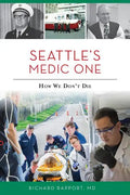 Seattle's Medic One: How We Don't Die - Paperback