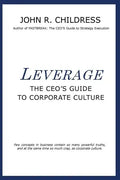 Leverage: The CEO's Guide to Corporate Culture - Paperback