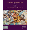 Distributed Computing Through Combinatorial Topology - Paperback