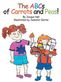 The ABCs of Carrots and Peas - Hardcover