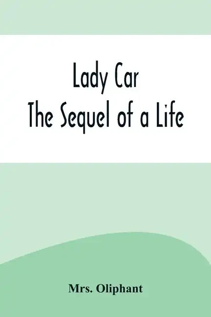 Lady Car: The Sequel of a Life - Paperback