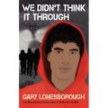 We Didn't Think It Through - Paperback
