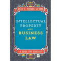 Intellectual Property and Business Law: A Guide for MGMT 492 Students - Paperback
