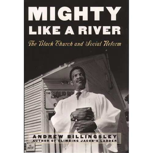 Mighty Like a River: The Black Church and Social Reform - Paperback