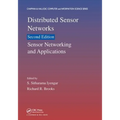 Distributed Sensor Networks: Sensor Networking and Applications (Volume Two) - Paperback