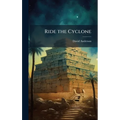 Ride the Cyclone - Hardcover