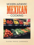 Modern Authentic Mexican Cooking - Paperback
