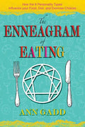 The Enneagram of Eating: How the 9 Personality Types Influence Your Food, Diet, and Exercise Choices - Paperback