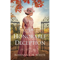 Honorable Deception - Hardcover