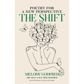 The Shift: Poetry for a New Perspective - Paperback