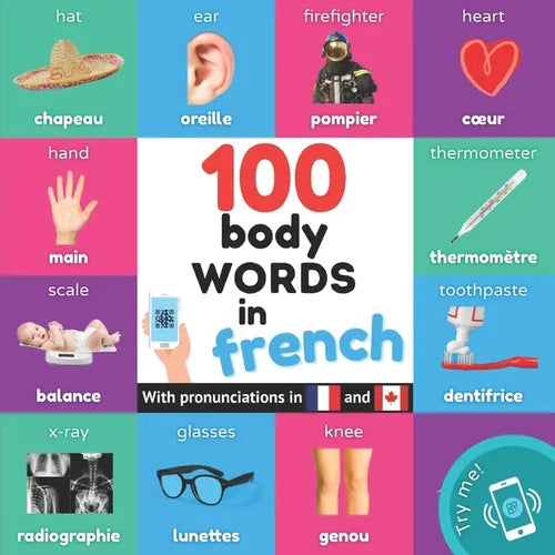100 body words in french: Bilingual picture book for kids: english / french with pronunciations - Paperback