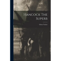 Hancock The Superb - Paperback