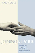 Joining Lives - Hardcover