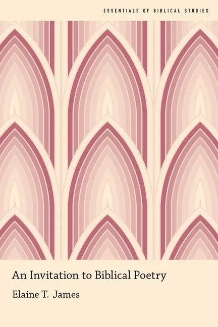 An Invitation to Biblical Poetry - Paperback