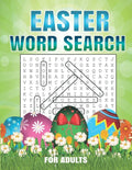 Easter Word Search For Adults: 40 Word Search Puzzles For Adults Large Print Word Search Puzzles. Easter Activity Book for Adults. - Paperback