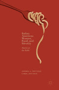 Italian American Women, Food, and Identity: Stories at the Table - Hardcover