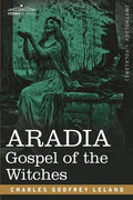 Aradia: Gospel of the Witches - Paperback