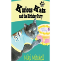Kurious Katz and the Birthday Party: Large Print - Hardcover