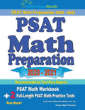PSAT Math Preparation 2020 - 2021: PSAT Math Workbook + 2 Full-Length PSAT Math Practice Tests - Paperback
