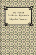 The Trials of Persiles and Sigismunda - Paperback