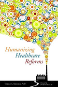 Humanizing Healthcare Reforms - Paperback