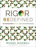 Rigor Redefined: Ten Teaching Habits for Surface, Deep, and Transfer Learning (Enables Students to Take Ownership of Their Learning Process) - Paperback