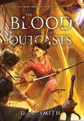 The Blood of Outcasts - Hardcover