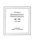 Marriages of Orange County, North Carolina, 1779-1868 - Paperback