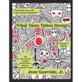 Tribal Taino Tattoo Design Vol.1 (2019): Enhancing your Life with Ancient Wisdom (TM) - Paperback
