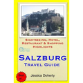 Salzburg Travel Guide: Sightseeing, Hotel, Restaurant & Shopping Highlights - Paperback
