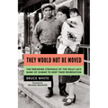 They Would Not Be Moved: The Enduring Struggle of the Mille Lacs Band of Ojibwe to Keep Their Reservation - Paperback