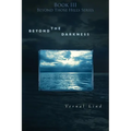 Beyond the Darkness - Paperback