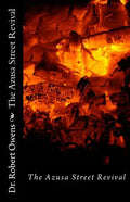 The Azusa Street Revival: Its Roots and its Message - Paperback