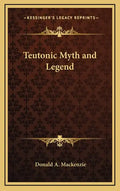 Teutonic Myth and Legend - Hardcover