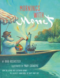 Mornings with Monet - Hardcover
