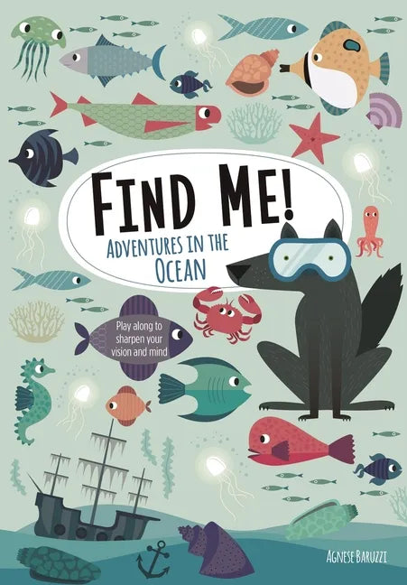 Find Me! Adventures in the Ocean: Play Along to Sharpen Your Vision and Mind - Paperback