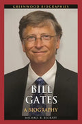 Bill Gates: A Biography - Hardcover