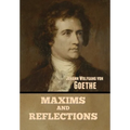 Maxims and Reflections - Hardcover