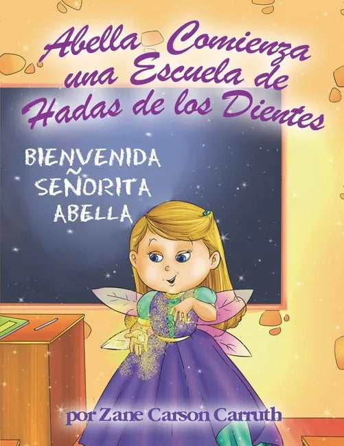 Abella Comienza una Escuela de Hadas de los Dientes - Paperback