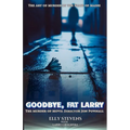 Goodbye, Fat Larry: The Murder of Movie Director Jon Pownall - Paperback