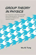 Group Theory in Physics: An Introduction to Symmetry Principles, Group Representations, and Special Functions in Classical and Quantum Physics - Paperback