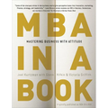 MBA in a Book: Mastering Business with Attitude - Paperback