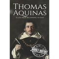 Thomas Aquinas: A Life from Beginning to End - Paperback