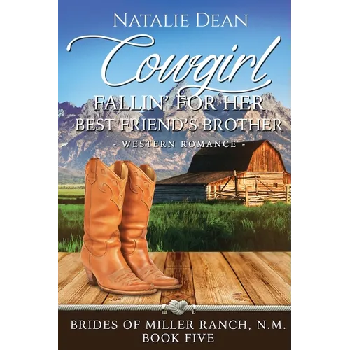 Cowgirl Fallin' for Her Best Friend's Brother - Paperback