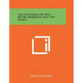 The Teachings of Pius XII on Marriage and the Family - Paperback