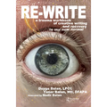 Re-Write: A Trauma Workbook of Creative Writing and Recovery in Our New Normal - Paperback