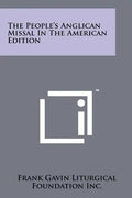 The People's Anglican Missal In The American Edition - Paperback