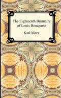 The Eighteenth Brumaire of Louis Bonaparte - Paperback