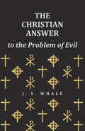 The Christian Answer to the Problem of Evil - Paperback