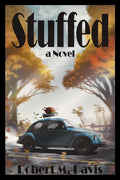 Stuffed: Thanksgiving Will Never Be The Same - Paperback